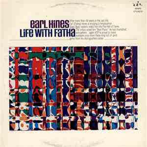 Earl Hines - Life With Fatha