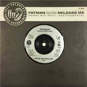 Fatman Featuring Stella Mae - Release Me
