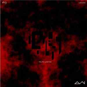 Felipe Santini - Cavern#13