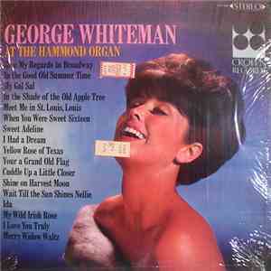 George Whiteman  - At The Hammond Organ