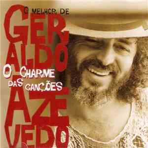 Geraldo Azevedo - O Melhor De Geraldo Azevedo - O Charme Das Canções