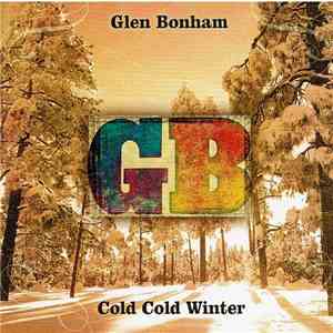 Glen Bonham - Cold Cold Winter