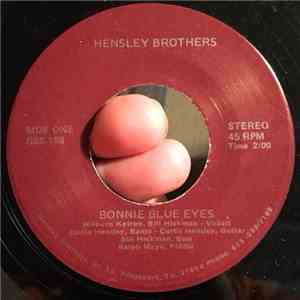 Hensley Brothers - Bonnie Blue Eyes / Hustlin' Gambler