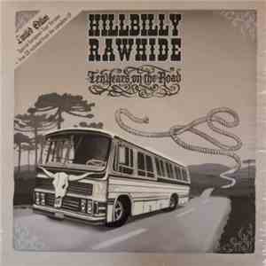 Hillbilly Rawhide - Ten Years On The Road