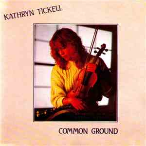 Kathryn Tickell - Common Ground