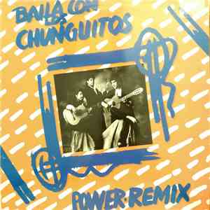 Los Chunguitos - Baila Con Los Chunguitos (Power Remix)