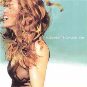 Madonna - Ray Of Remixes