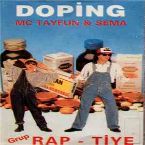 MC Tayfun & Sema , Grup Rap-Tiye - Doping