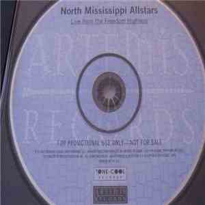 North Mississippi Allstars - Live From The Freedom Highway
