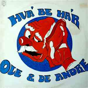 Ole & De Andre - Hva' Be Ha'r