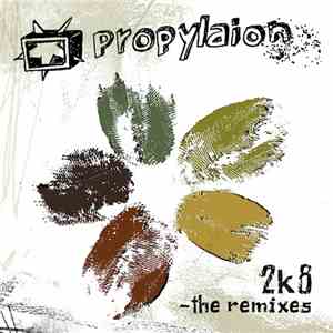 Propylaion - 2k8 - The Remixes
