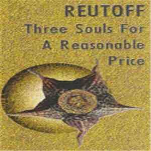 Reutoff - Three Souls For A Reasonable Price