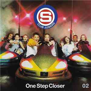 S Club Juniors - One Step Closer