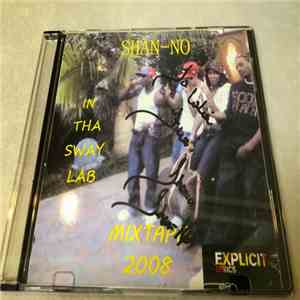Shan-No - In Tha Sway Lab Mixtape 2008