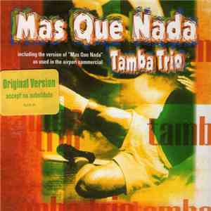 Tamba Trio - Mas Que Nada