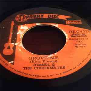The Checkmates - Grove Me / Love Me Or Leave Me