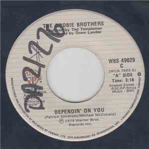 The Doobie Brothers - Dependin' On You / How Do The Fools Survive?