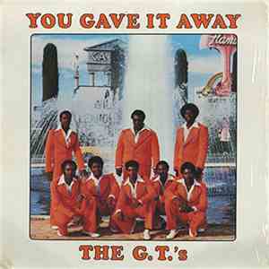 The G.T.'s - You Gave It Away