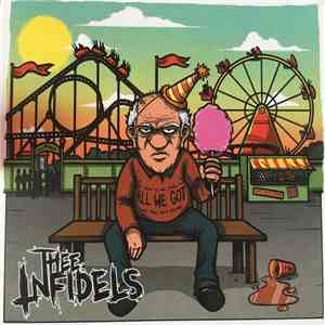 Thee Infidels - All We Got