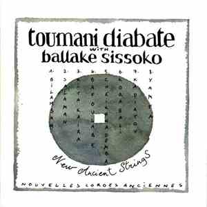 Toumani Diabate With Ballake Sissoko - New Ancient Strings / Nouvelles Cord ...