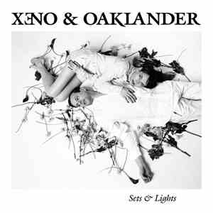 Xeno & Oaklander - Sets & Lights