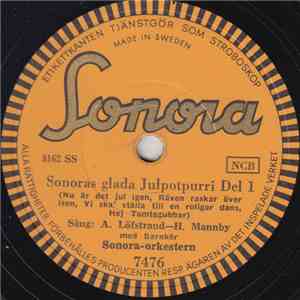 A. Löfstrand-H. Mannby Med Barnkör, Sonora-orkestern - Sonoras Glada Julpot ...