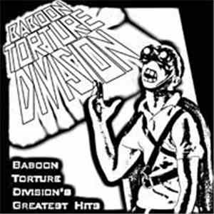 Baboon Torture Division - Baboon Torture Division's Greatest Hits