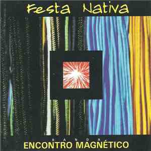 Banda Encontro Magnético - Festa Nativa