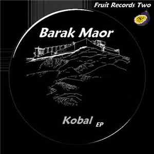 Barak Maor - Kobal EP