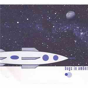 Bugs In Amber - Rocketship Letters