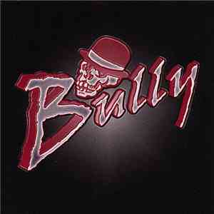 Bully  - Bully