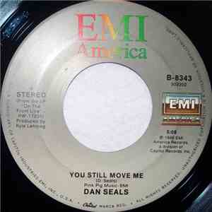 Dan Seals - You Still Move Me /  I'm Still Strung Out On You
