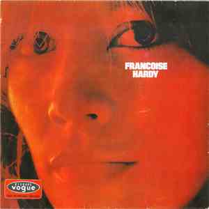 Françoise Hardy - Je Ne Sais Pas Ce Que Je Veux