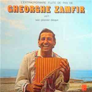 Gheorghe Zamfir - L'Extraordinaire Flûte De Pan De Gheorghe Zamfir Vol. I ( ...