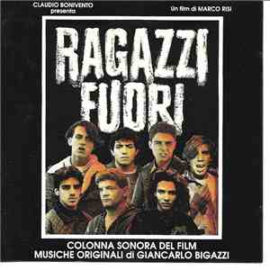 Giancarlo Bigazzi - Ragazzi Fuori (Colonna Sonora Del Film)