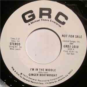 Ginger Boatwright / Rick Cunha - I'm In The Middle / I'm Ashamed
