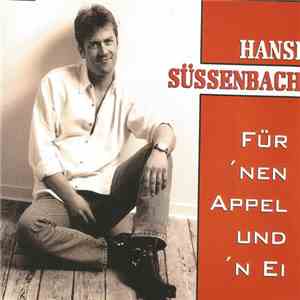 Hansi Süssenbach - Für 'Nen Appel Und 'Nei