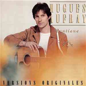 Hugues Aufray - Santiano • Volume 1 (Versions Originales)