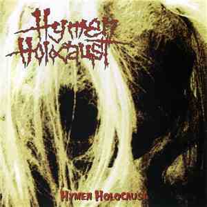 Hymen Holocaust - Hymen Holocaust