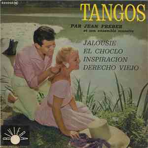 Jean Freber Et Son Ensemble Musette - Jalousie / El Choclo / Inspiracion /  ...