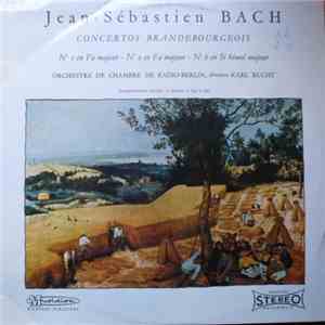 Jean-Sébastien Bach, Orchestre De Chambre De Radio-Berlin, Karl Rucht - Con ...
