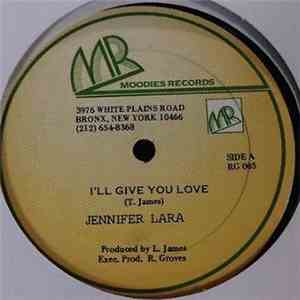Jennifer Lara - I'll Give You Love