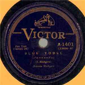 Jimmie Rodgers - Blue Yodel / Mississippi Moon