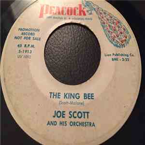 Joe Scott And His Orchestra - The King Bee / Pickin' Heavy