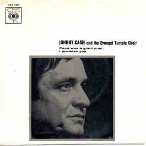 Johnny Cash - Papa Was A Good Man / I Promise You