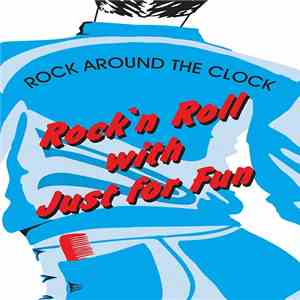 Just For Fun  - Rock'n Roll With Just For Fun