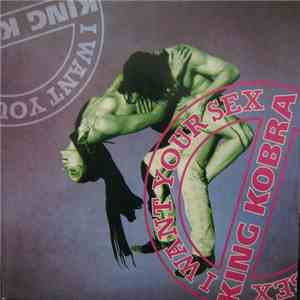 King Kobra - I Want Your Sex