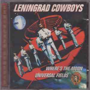 Leningrad Cowboys - Where's The Moon