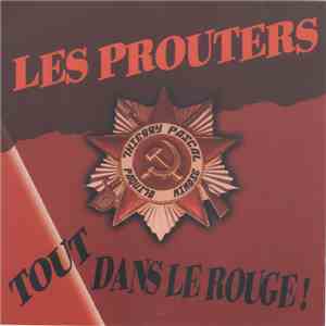 Les Prouters - Tout Dans Le Rouge