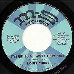 Louis Curry - I've Got To Get Away From Here / God's Creation